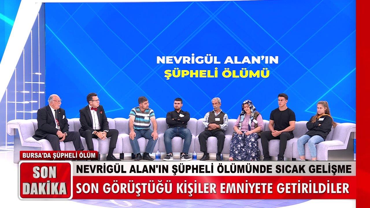 Müge Anlı ile Tatlı Sert Nevrigül Alanın şüpheli ölümünde sıcak gelişme